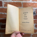 Space By The Tale - Jerome Bixby - 1964 Ballantine Books Paperback
