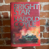 Bright Star - Harold Coyle - 1990 Simon & Schuster Hardback - Gaylord Welker Cover