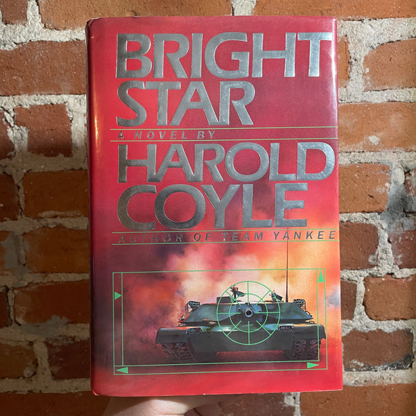 Bright Star - Harold Coyle - 1990 Simon & Schuster Hardback - Gaylord Welker Cover