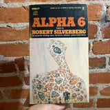 Alpha 6 - Edited by Robert Silverberg - 1976 Berkley Medallion Books Paperback