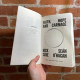 Faith, Hope and Carnage - Nick Cave and Sean O'Hagan - 2023 Picador Paperback