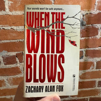 When the Wind Blows - Zachary Alan Fox -1999 Pinnacle Books Paperback