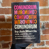 Conundrum: From James to Jan - An Extraordinary Personal Narrative of Transsexualism - Jan Morris 1974 Harcourt Brace Jovanovich, Inc. Hardback