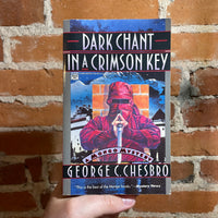 Dark Chant In A Crimson Key - George C. Chesbro - 1993 Mysterious Press Paperback