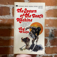 The Spawn of the Death Machine - Ted White - 1968 Paperback Library - Jeff Jones Cover