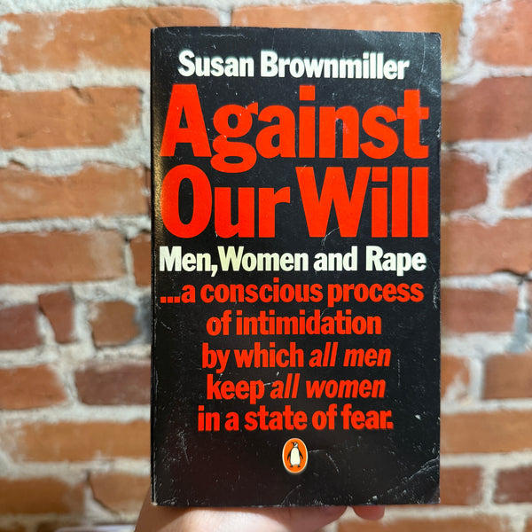 Against Our Will - Susan Brownmiller - 1977 Penguin Books Paperback