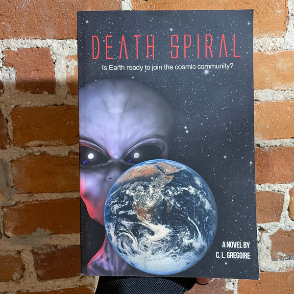 Death Spiral - C.L. Gregoire - SIGNED 2012 Wheatmark Paperback