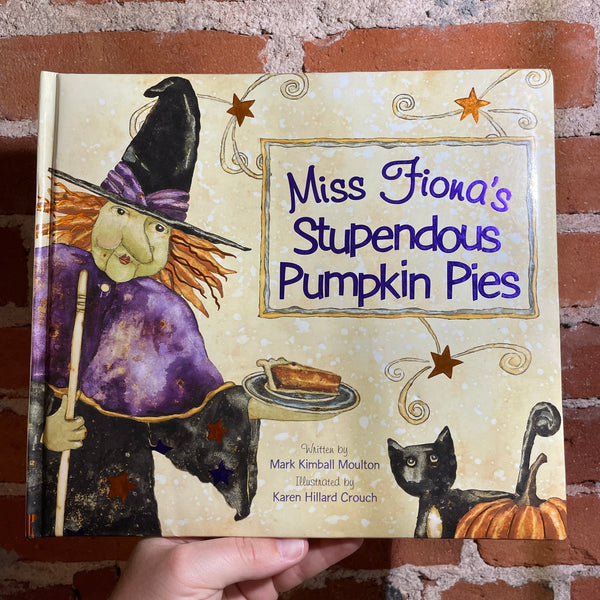 Miss Fiona’s Stupendous Pumpkin Pies - Mark Kimball Moulton - 2004 Hardback