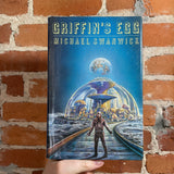 Griffin’s Egg - Michael Swanwick - 1992 St. Martin’s Press Hardback - Ron Walotsky Cover