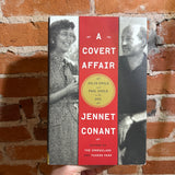 A Covert Affair: Julia Child in the OSS - Jennet Conant - 2011 Simon & Schuster Hardback