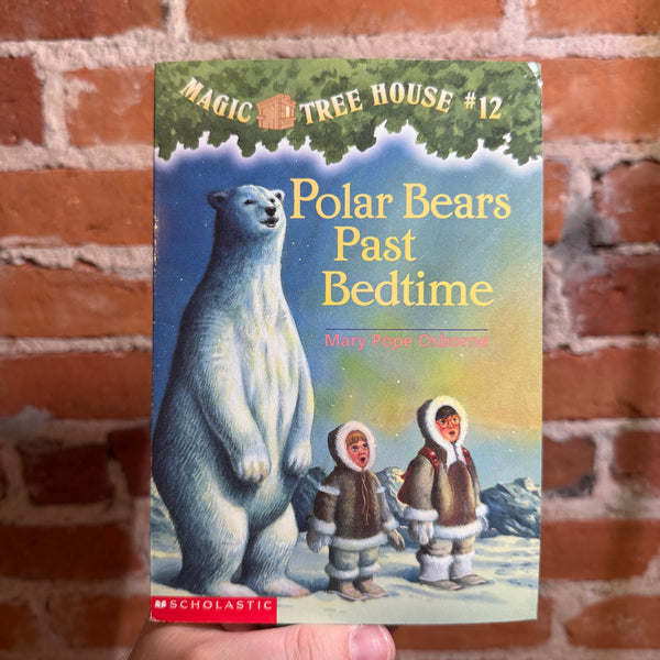 Polar Bears Past Bedtime - Magic Tree House #12 - Mary Pope Osborne - 1998 Scholastic Books Trade Paperback