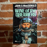 Wine of the Dreamers - John D. MacDonald - 1988 2nd Fawcett Gold Medal Books Paperback - Neal McPheeters Cover