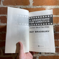 A Graveyard for Lunatics - Ray Bradbury - 2001 Harper Perennial Paperback