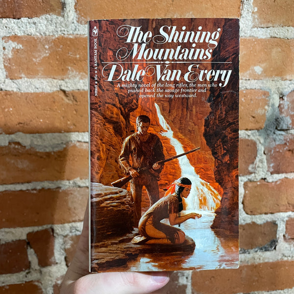 The Shining Mountains - Dale Van Every - 1972 Bantam Books Paperback
