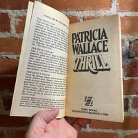 Thrill - Patricia Wallace - 1990 Zebra Books Paperback