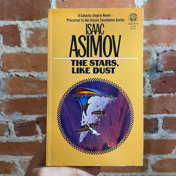 The Stars Like Dust - Isaac Asimov - 1984 Ballantine Books Paperback - Darrell K. Sweet Cover