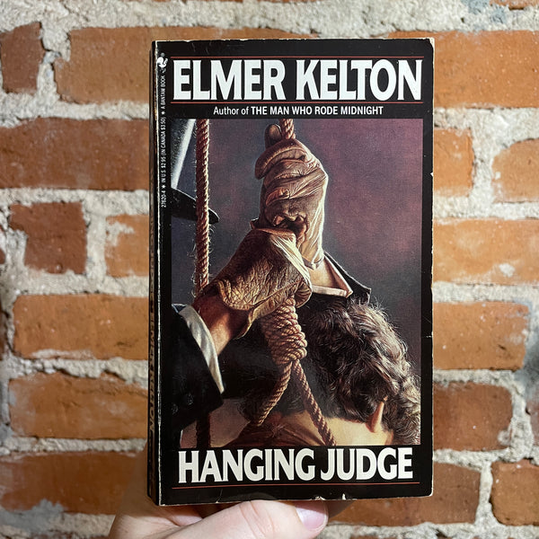 Hanging Judge - Elmer Kelton - 1988 Bantam Books Paperback - Steve Assel Cover