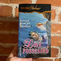 By Loved Possessed - Vivian Knight Jenkins - 1994 Silhouette Shadows Paperback