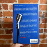 The Way I Heard It - Mike Rowe - 2019 Gallery Books Hardback