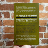 My People Is The Enemy: An Autobiographical Polemic - William Stringfellow - 1966 Anchor Books Paperback