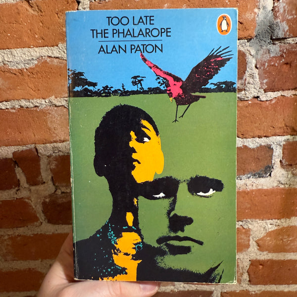 Too Late the Phalarope - Alan Paton - 1971 Penguin Books Paperback - James Tormey Cover