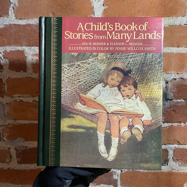 A Child’s Book of Stories from Many Lands - Ada M. Skinner & Eleanor L. Skinner - 1988 Illustrated Hardback