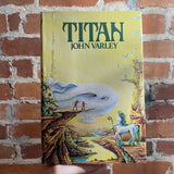 Titan - John Varley - 1979 Illustrated BCE Berkley Putnam Hardback - Ron Walotsky Cover