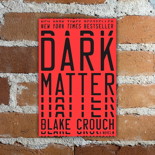 Dark Matter - Blake Crouch - Paperback