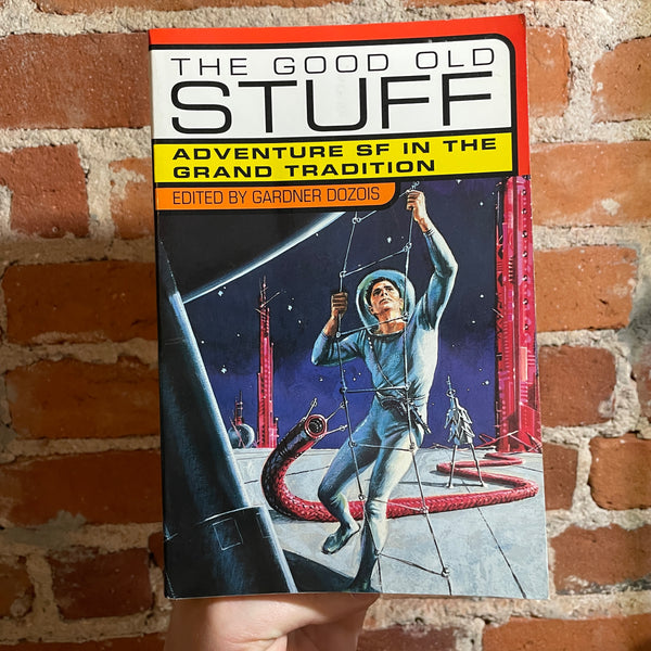 The Good Old Stuff: Adventures SF in the Grand Tradition - Edited by Gardner Dozois - 1989 Paperback