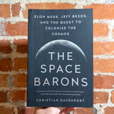 The Space Barons - Christian Davenport - 2019 Public Affairs Trade Paperback