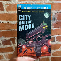 Men on the Moon - Edited by Donald A. Wollheim / City on the Moon - Murray Leinster - 1958 Ace Books Paperback