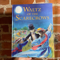 Waltz of the Scarecrows - Constance W. McGeorge - 1998 Chronicle Books Hardback