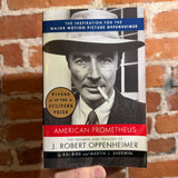 American Prometheus: The Triumph and Tragedy of J. Robert Oppenheimer - Kai Bird & Martin J. Sherwin - 2006 Vintage Books Paperback