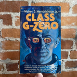 Class G-Zero - Walter B. Hendrickson, Jr. - 1976 Major Books Paperback