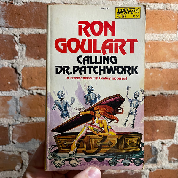 Calling Dr. Patchwork - Ron Goulart - 1978 Daw Books Paperback - Josh Kirby Cover No. 283