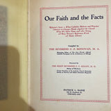 Our Faith and the Facts - Compiled Reverend C.F. Donovan - Hardback