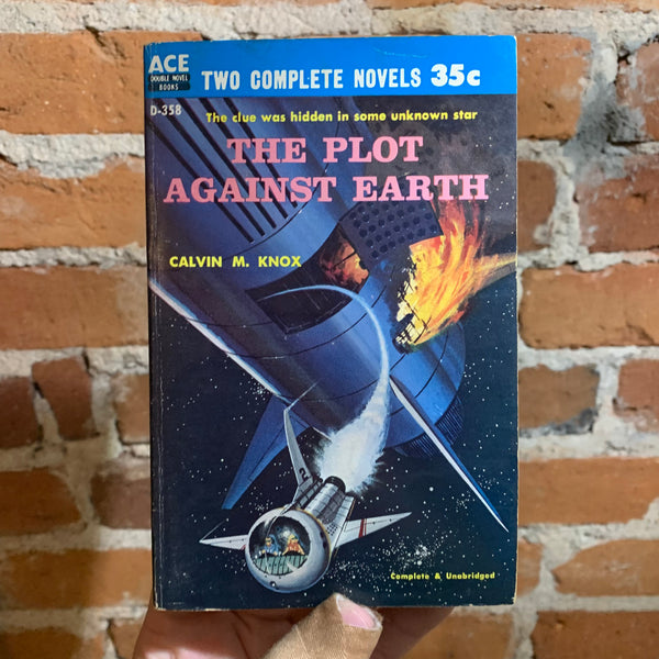 The Plot Against Earth - Calvin M. Knox / Recruit For Andromeda - Milton Lesser - Ace Double D358