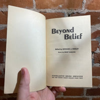 Beyond Belief - Edited by Richard J. Hurley - 1973 4th Scholastic Book Services Paperback