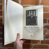Man of the House: The Life and Political Memoirs of Speaker - Tip O'Neill - 1987 Random House HBDJ