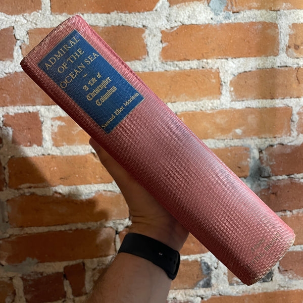 Admiral of the Ocean Sea - Samuel Eliot Morison - 1942 First Edition Illustrated Hardback with maps in tact