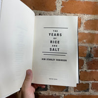 The Years of Rice and Salt - Kim Stanley Robinson - 2002 Bantam Books Hardback