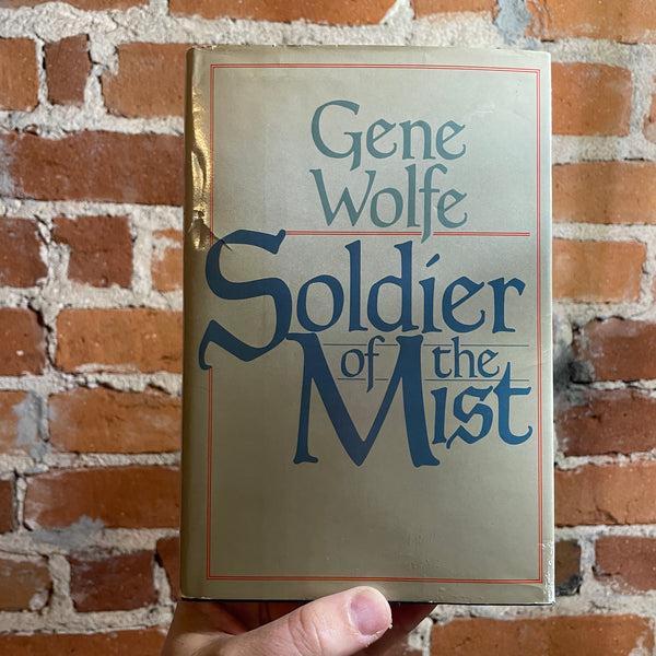 Soldier of the Mist - Gene Wolfe - 1986 BCE Tor Hardback
