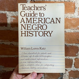 Teachers’ Guide to American Negro History - William Loren Katz - 1968 3rd Printing Paperback