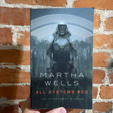 All Systems Red - Martha Wells - 2017 1st Ed. Tor Paperback