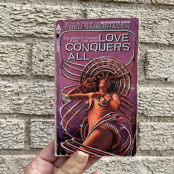 Love Conquers All - Fred Saberhagen - 1979 Ace Books Paperback - Bob Adragna Cover