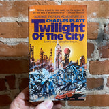 Twilight of the City - Charles Platt - 1978 Berkley Medallion Paperback