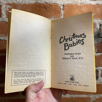 Christmas Babies - Christopher Keane and William D. Black, M.D. - 1991 Pocket Books Paperback