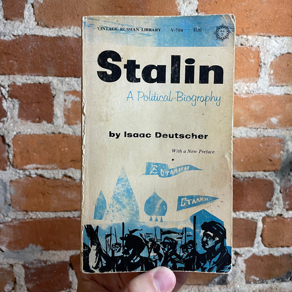 Stalin: A Political Biography - Isaac Deutscher - 1960 Vintage Books Paperback
