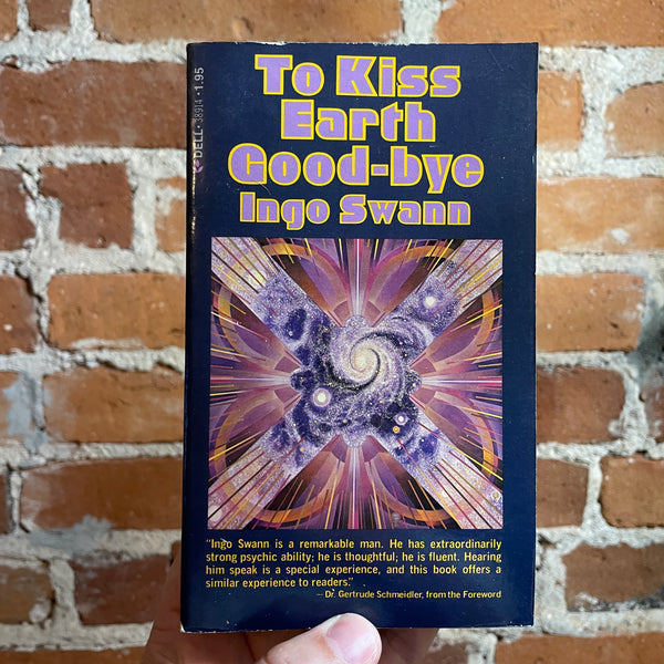 To Kiss Earth Good-Bye - Ingo Swann - 1977 Dell Books Paperback