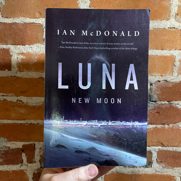 Luna: New Moon - Ian McDonald - 2016 Tor Books Paperback